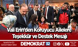 Vali Erin’den Koruyucu Ailelere Teşekkür ve Destek Mesajı