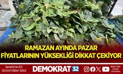 RAMAZAN AYINDA PAZAR FİYATLARININ YÜKSEKLİĞİ DİKKAT ÇEKİYOR