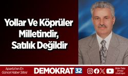 Yollar Ve Köprüler Milletindir, Satılık Değildir