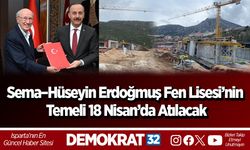 Sema–Hüseyin Erdoğmuş Fen Lisesi’nin Temeli 18 Nisan’da Atılacak