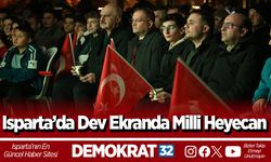 Isparta’da Dev Ekranda Milli Heyecan