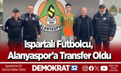 Ispartalı Futbolcu, Alanyaspor’a Transfer Oldu