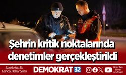 Şehrin kritik noktalarında denetimler gerçekleştirildi