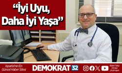 “İyi Uyu, Daha İyi Yaşa”