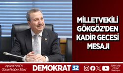 MİLLETVEKİLİ GÖKGÖZ’DEN KADİR GECESİ MESAJI