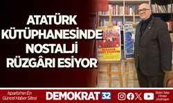 ATATÜRK KÜTÜPHANESİNDE NOSTALJİ RÜZGÂRI ESİYOR