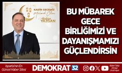 BU MÜBAREK GECE BİRLİĞİMİZİ VE DAYANIŞMAMIZI GÜÇLENDİRSİN