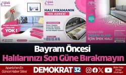 Bayram Öncesi Halılarınızı Son Güne Bırakmayın