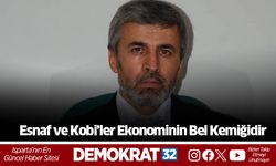 Esnaf ve Kobi’ler Ekonominin Bel Kemiğidir