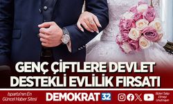 GENÇ ÇİFTLERE DEVLET DESTEKLİ EVLİLİK FIRSATI