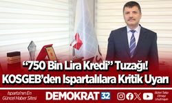 “750 Bin Lira Kredi” Tuzağı! KOSGEB’den Ispartalılara Kritik Uyarı