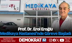 Prof. Dr. Erol Eroğlu Medikaya Hastanesi’nde Göreve Başladı