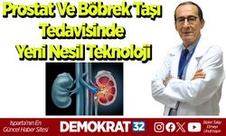 Prostat Ve Böbrek Taşı Tedavisinde Yeni Nesil Teknoloji