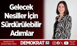Gelecek Nesiller İçin Sürdürülebilir Adımlar