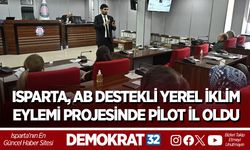 ISPARTA, AB DESTEKLİ YEREL İKLİM EYLEMİ PROJESİNDE PİLOT İL OLDU