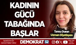 KADININ GÜCÜ TABAĞINDA BAŞLAR