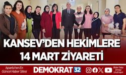 KANSEV’DEN HEKİMLERE 14 MART ZİYARETİ