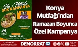 Konya Mutfağı’ndan Ramazan Boyunca Özel Kampanya