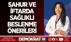 SAHUR VE İFTARDA SAĞLIKLI BESLENME ÖNERİLERİ