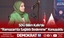 SDÜ Bilim Kafe’de “Ramazan’da Sağlıklı Beslenme” Konuşuldu