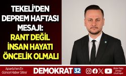 TEKELİ’DEN DEPREM HAFTASI MESAJI: RANT DEĞİL İNSAN HAYATI ÖNCELİK OLMALI