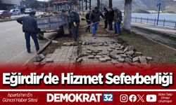 Eğirdir'de hizmet seferberliği