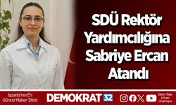 SDÜ Rektör Yardımcılığına Sabriye Ercan atandı