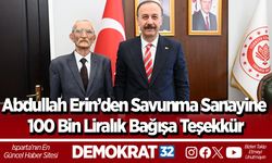 Abdullah Erin’den Savunma Sanayine 100 Bin Liralık Bağışa Teşekkür