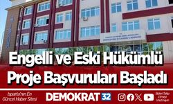 Engelli ve Eski Hükümlü Proje Başvuruları Başladı