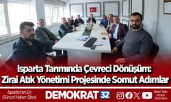 Isparta Tarımında Çevreci Dönüşüm: Zirai Atık Yönetimi Projesinde Somut Adımlar