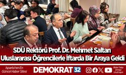 SDÜ Rektörü Prof. Dr. Mehmet Saltan Uluslararası Öğrencilerle İftarda Bir Araya Geldi