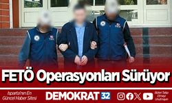 FETÖ Operasyonları Sürüyor