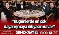 “Bugünlerde en çok dayanışmaya ihtiyacımız var”