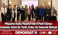 Misparta Koku Müzesi’nde 8 Mart Dünya Kadınlar Günü İle Tarih, Koku Ve Gelenek Birleşti
