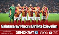 Galatasaray maçını birlikte izleyelim