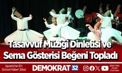 Tasavvuf Müziği Dinletisi ve Sema Gösterisi Beğeni Topladı