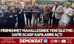 PİRİMEHMET MAHALLESİNDE YENİ İŞLETME: SAFİR SCARF KAPILARINI AÇTI
