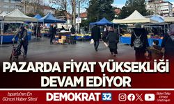 PAZARDA FİYAT YÜKSEKLİĞİ DEVAM EDİYOR