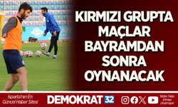 KIRMIZI GRUPTA MAÇLAR BAYRAMDAN SONRA OYNANACAK