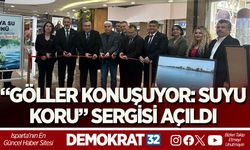 “GÖLLER KONUŞUYOR: SUYU KORU” SERGİSİ AÇILDI