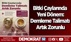 Bitki Çaylarında Yeni Dönem: Demleme Talimatı Artık Zorunlu
