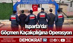 Isparta’da Göçmen Kaçakçılığına Operasyon