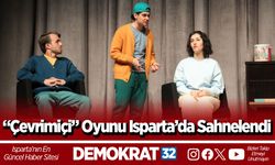 “Çevrimiçi” Oyunu Isparta’da Sahnelendi