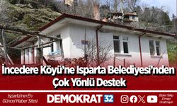 İncedere Köyü’ne Isparta Belediyesi’nden Çok Yönlü Destek