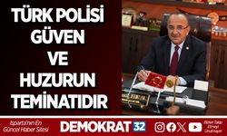TÜRK POLİSİ GÜVEN VE HUZURUN TEMİNATIDIR