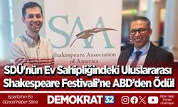 SDÜ'nün Ev Sahipliğindeki Uluslararası Shakespeare Festivali’ne ABD’den Ödül