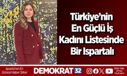 Türkiye’nin En Güçlü İş Kadını Listesinde Bir Ispartalı