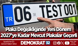 Plaka Değişikliğinde Yeni Dönem 2027’ye Kadar Mevcut Plakalar Geçerli