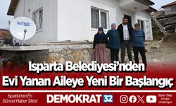 Isparta Belediyesi’nden Evi Yanan Aileye Yeni Bir Başlangıç