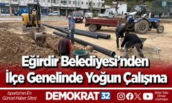 Eğirdir Belediyesi’nden İlçe Genelinde Yoğun Çalışma